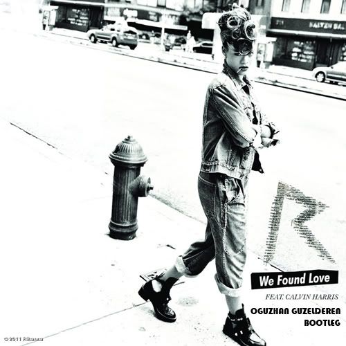 Rihanna-WeFoundLoveftCalvinHarrisOguzhanGuzelderenBootleg.jpg