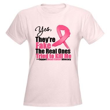 yes_theyre_fake_breast_cancer_tshir.jpg